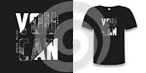 You can break rules - knitted camouflage sliced slogan for t-shirt design on t shirt mockup. Typography graphics for tee shirt photo